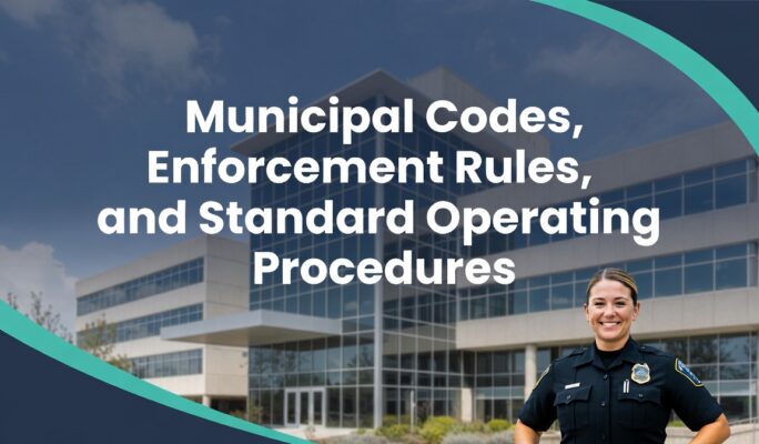 Municipal codes, enforcement rules, and standard operating procedures.